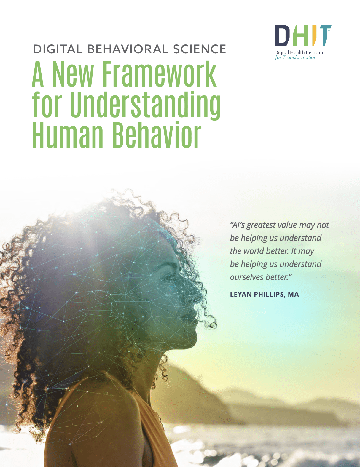 DIGITAL BEHAVIORAL SCIENCE A New Framework for Understanding Human Behavior